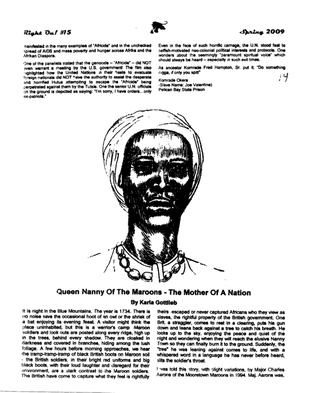 Right Oul HIS  andestad b mary sxanplesof‘Abicda and i th unchacked Dread of AIDS nd s povery and irger acros Ak ad he bty  v o thecanats satad it e genocde ~ ‘Arcde ~ 44 NOT  x  Shring 2009  o o st cmgn, e U st st 0 e o s o o o o gt ARSI T  A K P i, 1.5 . 0 sy T  Jreaiynig )  o Name 10 Vaerine) Polan Ba S Praon  ‘Queen Nanny Of The Maroons - The Mother Of A Nation By Karla Gottlieb  It1a ight i he Blus Mountains. The year i 1734. Ther s 110 it save the occasional hoot of 3n ow or e shiek of  bat enjoyig s evering feast A visor might hink e lace uniohabied. but s s 8 warors camp Maroon  ~ he Britsh sokders, n thei bright ed unoma and big black boots, wih thei loud laughter and (arogerd for their smotonmen, ars a sark coriras lo he Maroon soiders Th Brish have come 10 capture what they fe 1 nghthdly  